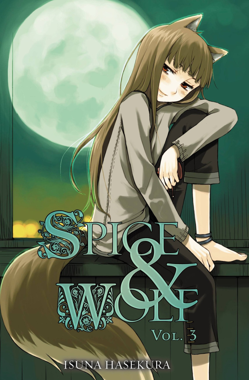 Isuna Hasekura: Spice & Wolf, volume 3 (2010, Yen Press)