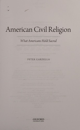 Peter Gardella: American Civil Religion (2014, Oxford University Press, Incorporated)