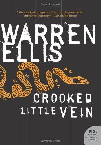 Warren Ellis: Crooked Little Vein (2008)