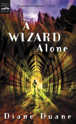 Diane Duane: A Wizard Alone (2003, Magic Carpet Books)