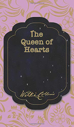 Wilkie Collins: The Queen of Hearts (Hardcover, 2020, IBOO PRESS, Iboo Press)