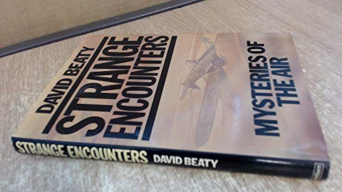 David Beaty: Strange encounters (1982, Methuen, Methuen Publishing Ltd)