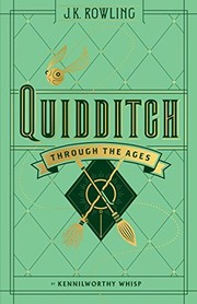 J. K. Rowling: Quidditch Through the Ages (Harry Potter) (2017, Arthur A. Levine Books)