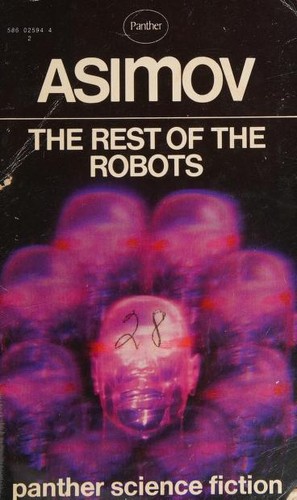 Isaac Asimov: The rest of the robots (Paperback, 1973, Panther)