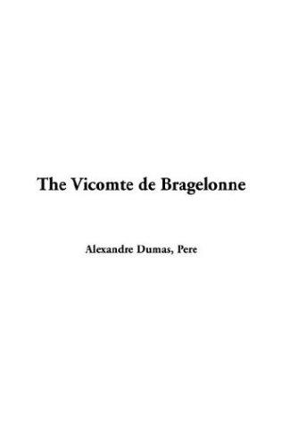 E. L. James: The Vicomte de Bragelonne (Paperback, 2004, IndyPublish.com)