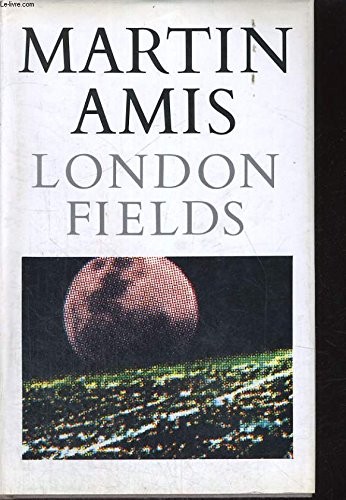 Martin Amis: London fields (1989, Harmony Books)