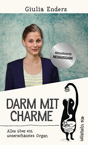 Giulia Enders, Giulia Enders: Darm mit Charme (Paperback, German language, 2017, Ullstein Verlag GmbH)