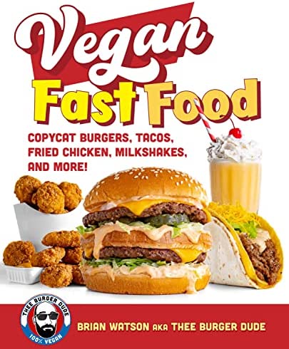 Brian Watson, Thee Burger Dude: Vegan Fast Food (Paperback, Harvard Common Press)
