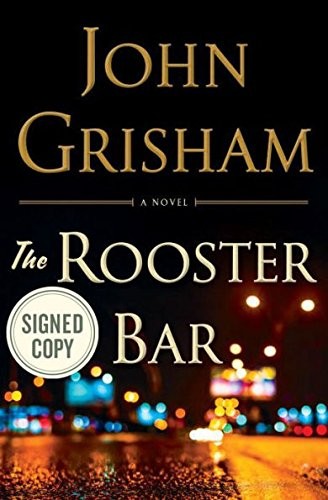 John Grisham: "The Rooster Bar" Signed/Autographed by John Grisham - First Edition (2017, Random House (Large print))