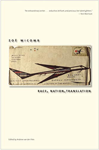 Zoë Wicomb, Andrew van der Vlies: Race, Nation, Translation (Hardcover, 2018, Yale University Press)