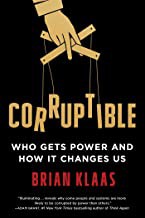 Brian Klaas: Corruptible (2021, Scribner)