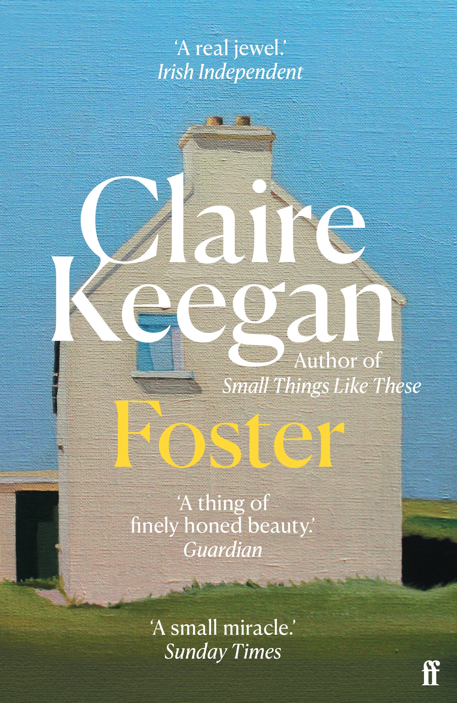 Claire Keegan: Foster (2010, Faber and Faber)