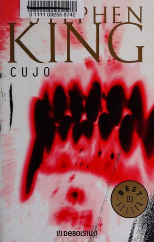 Stephen King: Cujo (Paperback, Spanish language, 2011, Debolsillo)