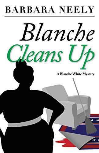 Barbara Neely: Blanche Cleans Up (Paperback, 2015, Cutting Edge Publishing, Brash Books)