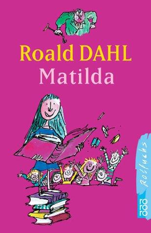 Roald Dahl: Matilda. Sonderausgabe. (German language, 2001, Rowohlt Tb.)