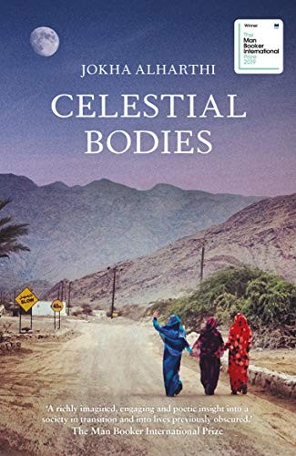 Jokha Alharthi: Celestial Bodies (2018, Sandstone Press)