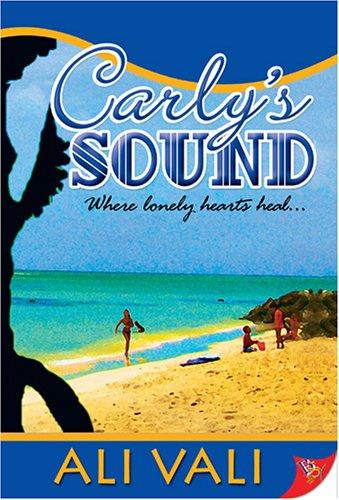 Ali Vali: Carly's Sound (Paperback, 2006, Bold Strokes Books)