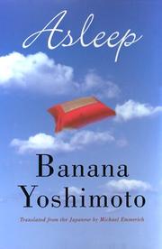 Banana Yoshimoto: Asleep (Hardcover, 2000, Grove Pr)