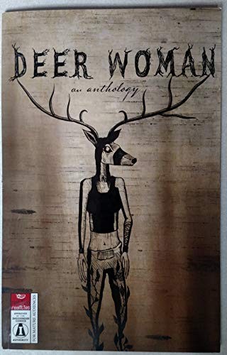 Elizabeth Lapensée, Weshoyot Alvitre, Patty Stonefish, Allie Vasquez, Rebecca Naragon: Deer Woman (2017, Native Realities)