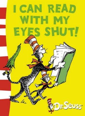 Dr. Seuss: I Can Read with My Eyes Shut (Dr Seuss Green Back Books) (Paperback, 2003, Picture Lions)