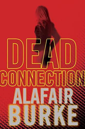 Alafair Burke: Dead Connection (Ellie Hatcher #1) (2007)