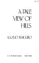 Kazuo Ishiguro: A pale view of hills (1982, Putnam)