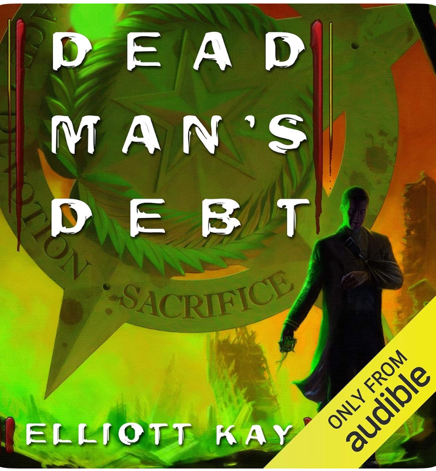 Elliott Kay: Dead Man's Debt (Paperback, 2016, CreateSpace Independent Publishing Platform)