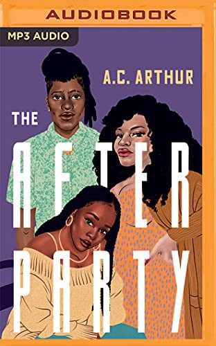 A.C. Arthur, Bahni Turpin: The After Party (AudiobookFormat, 2021, Brilliance Audio)