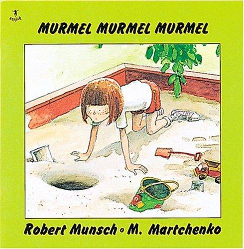 Robert N. Munsch: Murmel, Murmel, Murmel (Classic Munsch) (Paperback, 1982, Annick Press)
