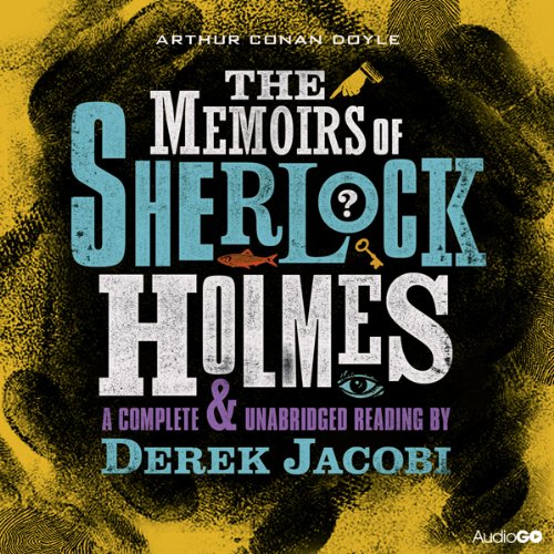Sir Conan Doyle Arthur: The Memoirs of Sherlock Holmes (AudiobookFormat, 2011, BBC Audio)