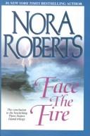 Nora Roberts: Face the Fire  (Paperback, 2003, Thorndike Press)
