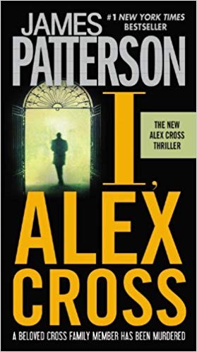 James Patterson: I, Alex Cross (Hardcover, 2009, Little, Brown and Company)