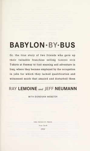 Ray LeMoine: Babylon by bus (2006, Penguin Press)