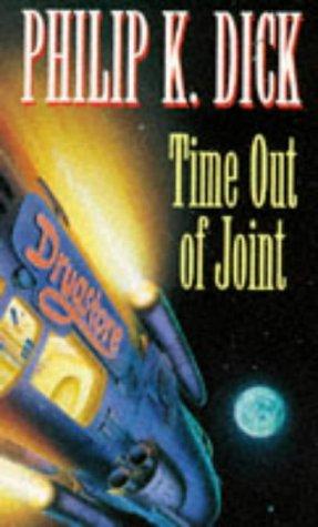 Philip K. Dick: Time Out of Joint (Roc) (Paperback, 1994, Penguin USA (P))