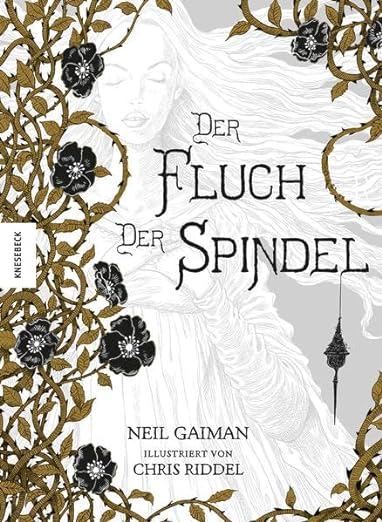 Neil Gaiman: Der Fluch der Spindel (Hardcover, Knesebeck Von Dem GmbH)