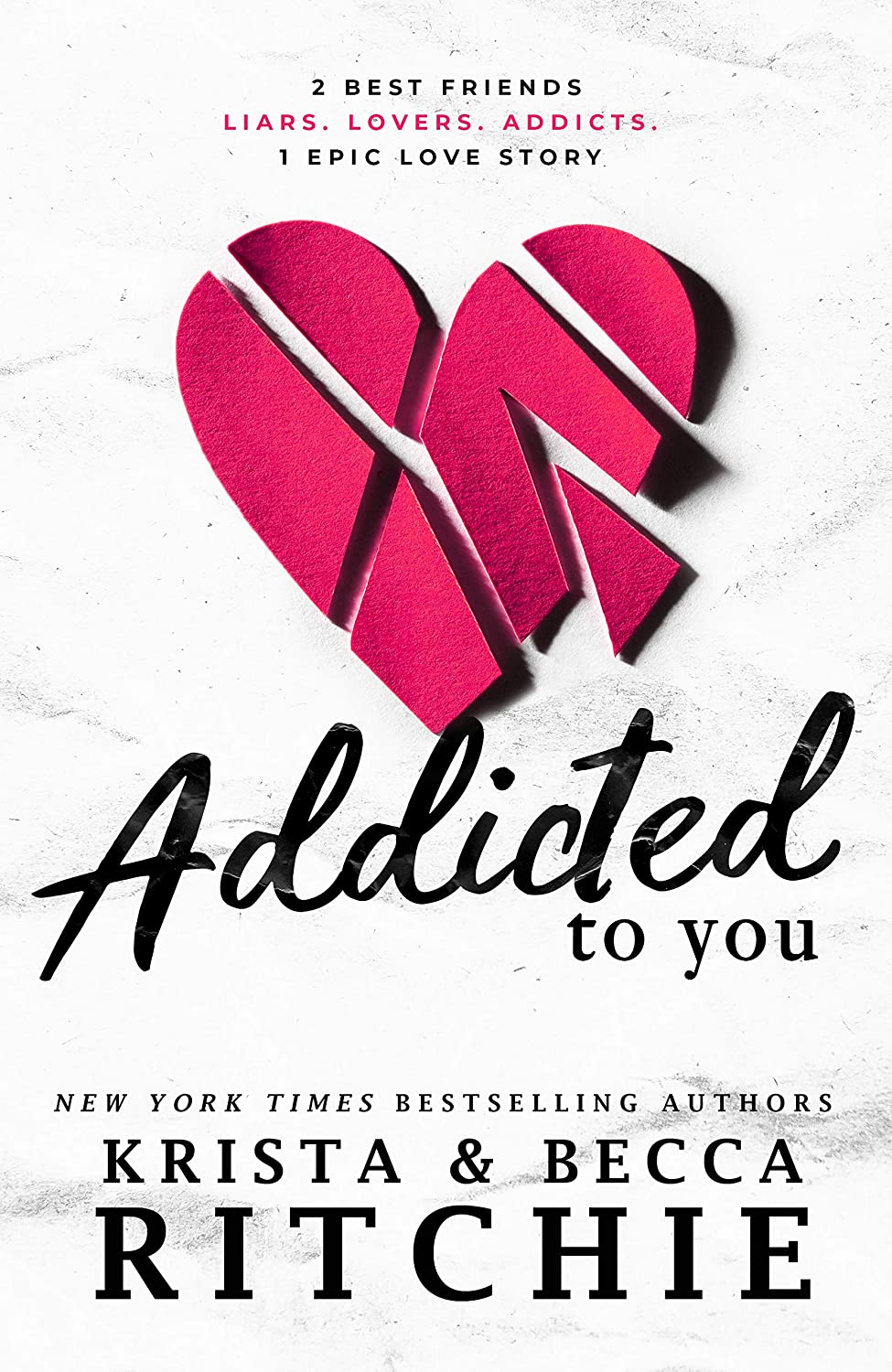 Krista Ritchie, Becca Ritchie: Addicted to You (2013, K.B. Ritchie)
