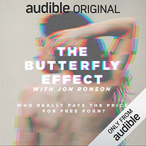 Jon Ronson: The Butterfly Effect with Jon Ronson (AudiobookFormat, Audible Originals LLC)