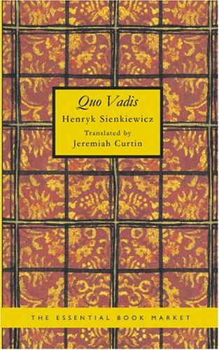 Henryk Sienkiewicz: Quo Vadis (Paperback, 2007, BiblioBazaar)