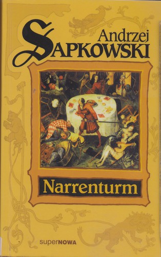 Andrzej Sapkowski: Narrenturm (Polish language, 2006, SuperNOWA)