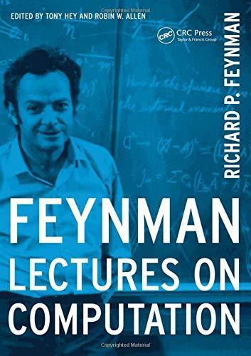 Richard P. Feynman, Tony Hey: Feynman Lectures on Computation (1999)
