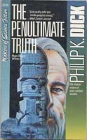 Philip K. Dick: The Penultimate Truth (Paperback, 1989, Carroll & Graf Publishers)