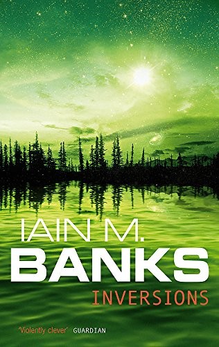 Iain M. Banks: Inversions (1999, Time Warner Books Uk)