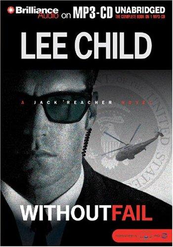 Lee Child: Without Fail (Jack Reacher) (AudiobookFormat, 2004, Brilliance Audio on MP3-CD)