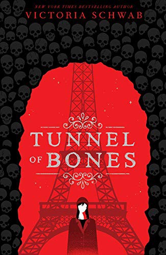 Victoria Schwab: Tunnel of Bones (Paperback, 2019, Scholastic)
