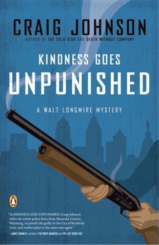 Craig Johnson: Kindness Goes Unpunished (2008)
