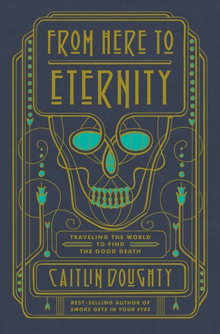 Caitlin Doughty: From here to eternity (2017)