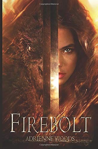 Adrienne Woods, Joemel Requeza, Regina Wanba: Firebolt (Paperback, 2014, Fire Quill Publishing)