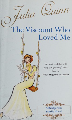 The Viscount Who Loved Me (2015, Avon Books, an imprint of Harpercollins)