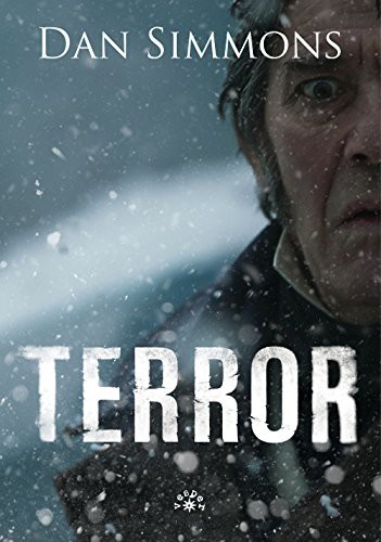 Dan Simmons: Terror (Hardcover, 2018, Vesper)