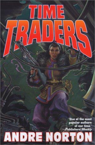 Andre Norton: Time traders (2000, Baen Books)